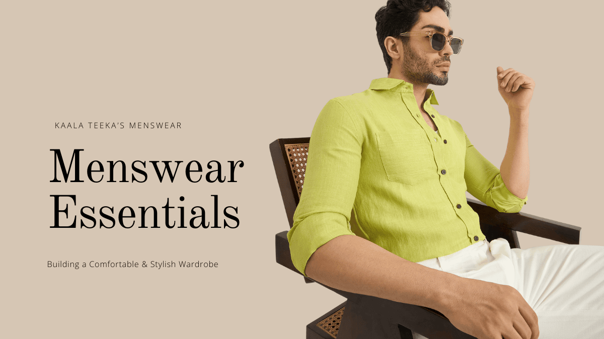 Menswear Essentials: Building a Comfortable & Stylish Wardrobe